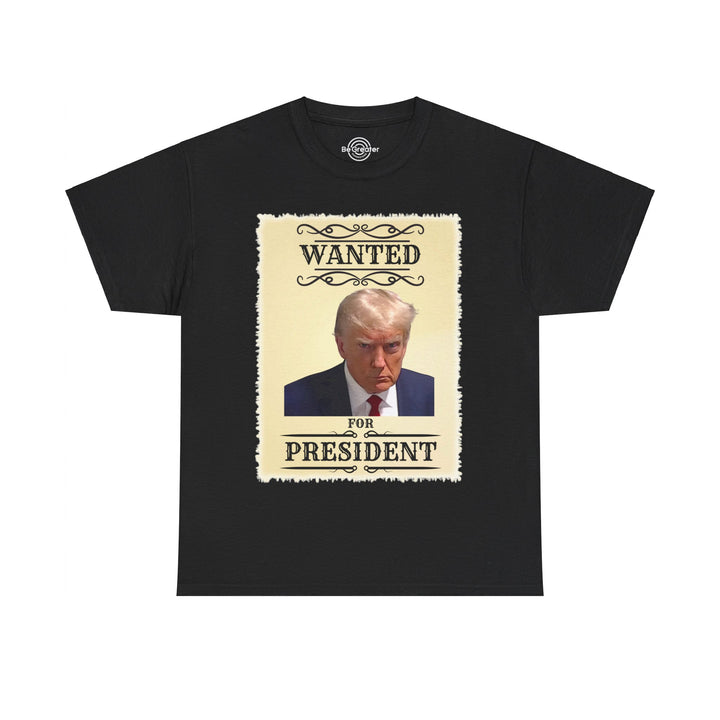 WANTED for President - Donald Trump Mugshot Tee - Unisex Soft-Style T-Shirt